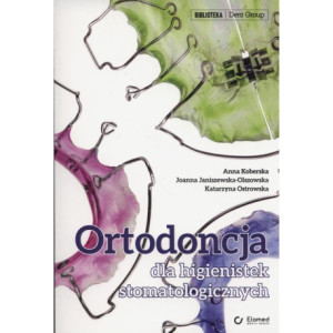 Ortodoncja dla higienistek stomatologicznych [E-Book] [epub]