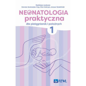 Neonatologia praktyczna dla pielęgniarek i położnych Tom 1 [E-Book] [mobi]