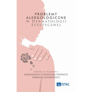 Problemy alergologiczne w dermatologii estetycznej [E-Book] [mobi]