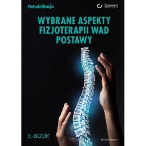 Wybrane aspekty fizjoterapii wad postawy [E-Book] [pdf]