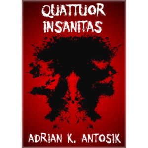 Quattuor Insanitas [E-Book]...