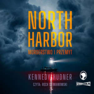 North Harbor. Morderstwo i przemyt [Audiobook] [mp3]