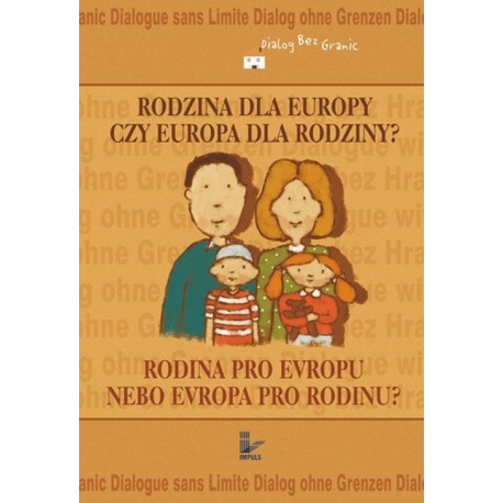 Rodzina dla Europy czy Europa dla rodziny? [E-Book] [pdf]