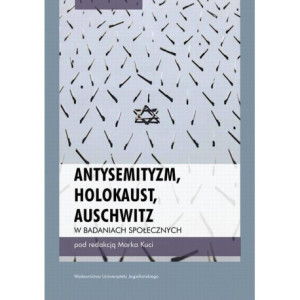 Antysemityzm, Holokaust, Auschwitz w badaniach społecznych [E-Book] [pdf]