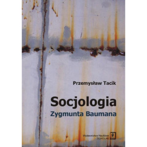 Socjologia Zygmunta Baumana [E-Book] [pdf]