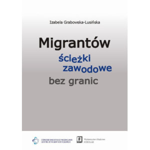 Migrantów ścieżki zawodowe bez granic [E-Book] [pdf]