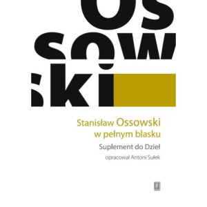 Stanisław Ossowski w pełnym blasku [E-Book] [pdf]