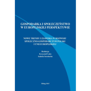 Nowe trendy i zjawiska w rozwoju społeczno-gospodarczym Polski i Unii Europejskiej [E-Book] [mobi]