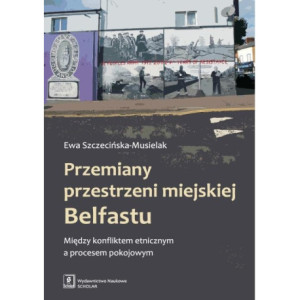 Przemiany przestrzeni miejskiej Belfastu [E-Book] [pdf]