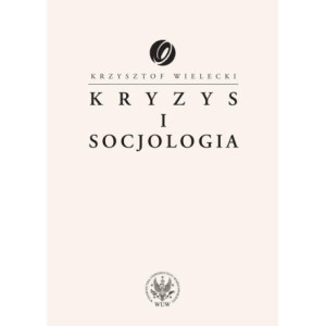 Kryzys i socjologia [E-Book] [pdf]