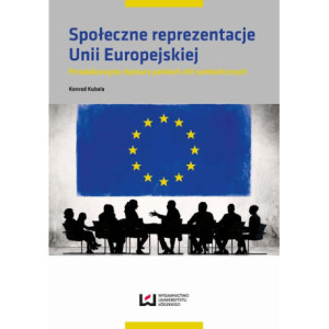 Społeczne reprezentacje Unii Europejskiej [E-Book] [pdf]