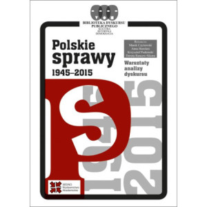 Polskie sprawy 1945-2015 [E-Book] [pdf]