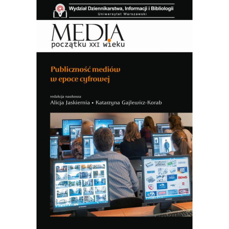 Publiczność mediów w epoce cyfrowej [E-Book] [pdf]