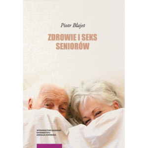 Zdrowie i seks seniorów [E-Book] [pdf]