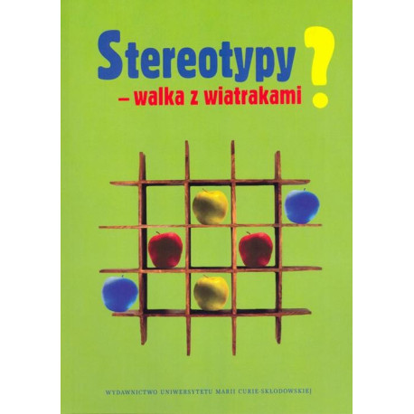 Stereotypy - walka z wiatrakami? [E-Book] [pdf]