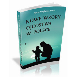 Nowe wzory ojcostwa w Polsce [E-Book] [epub]