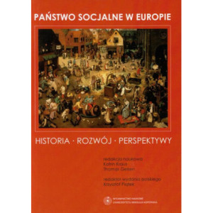 Państwo socjalne w Europie. Historia - Rozwój - Perspektywy [E-Book] [pdf]