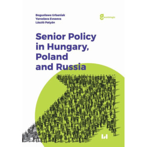 Senior Policy in Hungary, Poland and Russia [E-Book] [pdf]