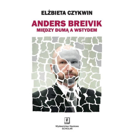 Anders Breivik. Między dumą a wstydem [E-Book] [pdf]