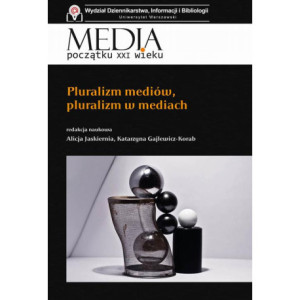 Pluralizm mediów, pluralizm w mediach [E-Book] [pdf]