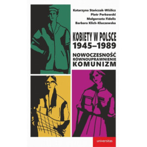 Kobiety w Polsce, 1945-1989 [E-Book] [mobi]