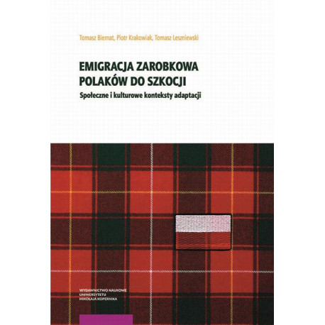 Emigracja zarobkowa Polaków do Szkocji [E-Book] [pdf]