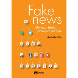 Fake news. Geneza, istota, przeciwdziałanie [E-Book] [epub]