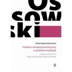 Przełom antypozytywistyczny w polskiej socjologii [E-Book] [pdf]