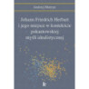 Johann Friedrich Herbart i jego miejsce w kontekście pokantowskiej myśli idealistycznej [E-Book] [pdf]