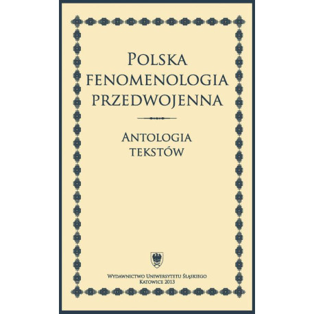 Polska fenomenologia przedwojenna [E-Book] [pdf]