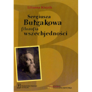 Sergiusza Bułgakowa filozofia wszechjedności [E-Book] [pdf]