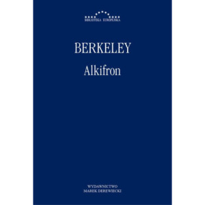 Alkifron, czyli pomniejszy filozof w siedmiu dialogach zawierający  apologię chrześcijaństwa przeciwko tym, których zwą wolnomyślicielami [E-Book] [pdf]