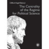 The Centrality of the Regime for Political Science [E-Book] [pdf]