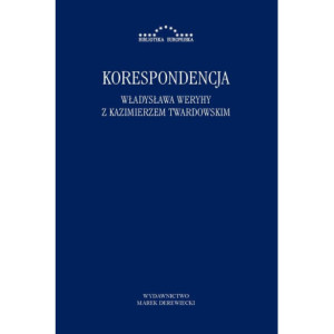 Korespondencja Władysława Weryhy z Kazimierzem Twardowskim [E-Book] [pdf]