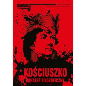 KRONOS 3/2017. Kościuszko – bohater filozoficzny [E-Book] [epub]