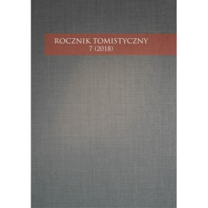 Rocznik Tomistyczny 7 (2018) [E-Book] [pdf]