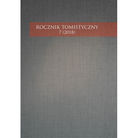 Rocznik Tomistyczny 7 (2018) [E-Book] [pdf]