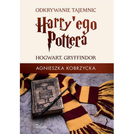 Odkrywanie tajemnic Harry'ego Pottera [E-Book] [mobi]
