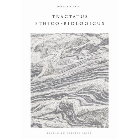 Tractatus Ethico-Biologicus [E-Book] [pdf]