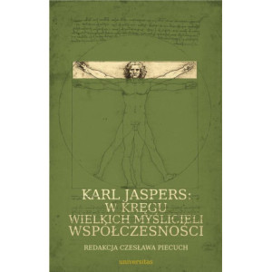 Karl Jaspers w kręgu wielkich myślicieli współczesności [E-Book] [pdf]