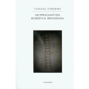 Neopragmatyzm Roberta B Brandoma [E-Book] [pdf]