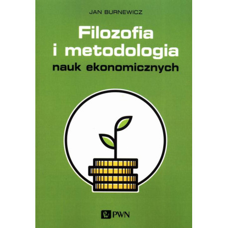 Filozofia i metodologia nauk ekonomicznych [E-Book] [mobi]