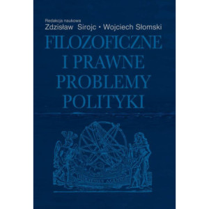 Filozoficzne i prawne problemy polityki [E-Book] [pdf]