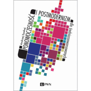 Ponowoczesność i postmodernizm dla średniozaawansowanych [E-Book] [epub]