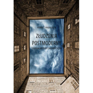 Złudzenia postmoderny [E-Book] [pdf]