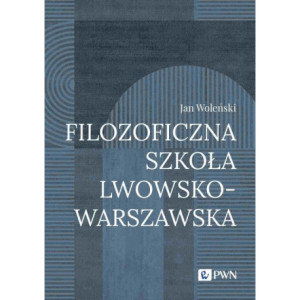 Filozoficzna Szkoła Lwowsko-Warszawska [E-Book] [epub]