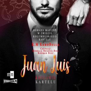 Królowie kartelu. Tom 1. Juan Luis [Audiobook] [mp3]