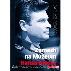 Zamach na Muzeum Hansa Klossa [Audiobook] [mp3]