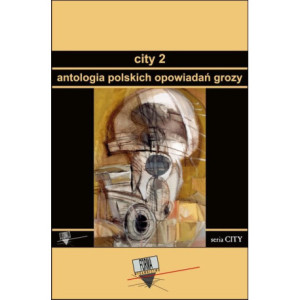 City 2. Antologia polskich opowiadań grozy [E-Book] [mobi]