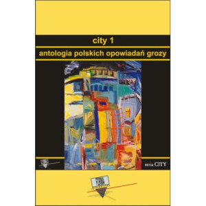 City 1. Antologia polskich opowiadań grozy [E-Book] [mobi]